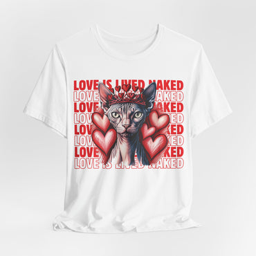 Love Is Lived Naked Women T-Shirt