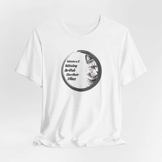Whiskers And Whiskey British Shorthair Vibes Unisex T-Shirt