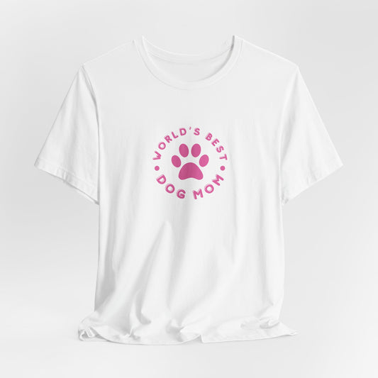 World's Best Dog Mom Women T-Shirt