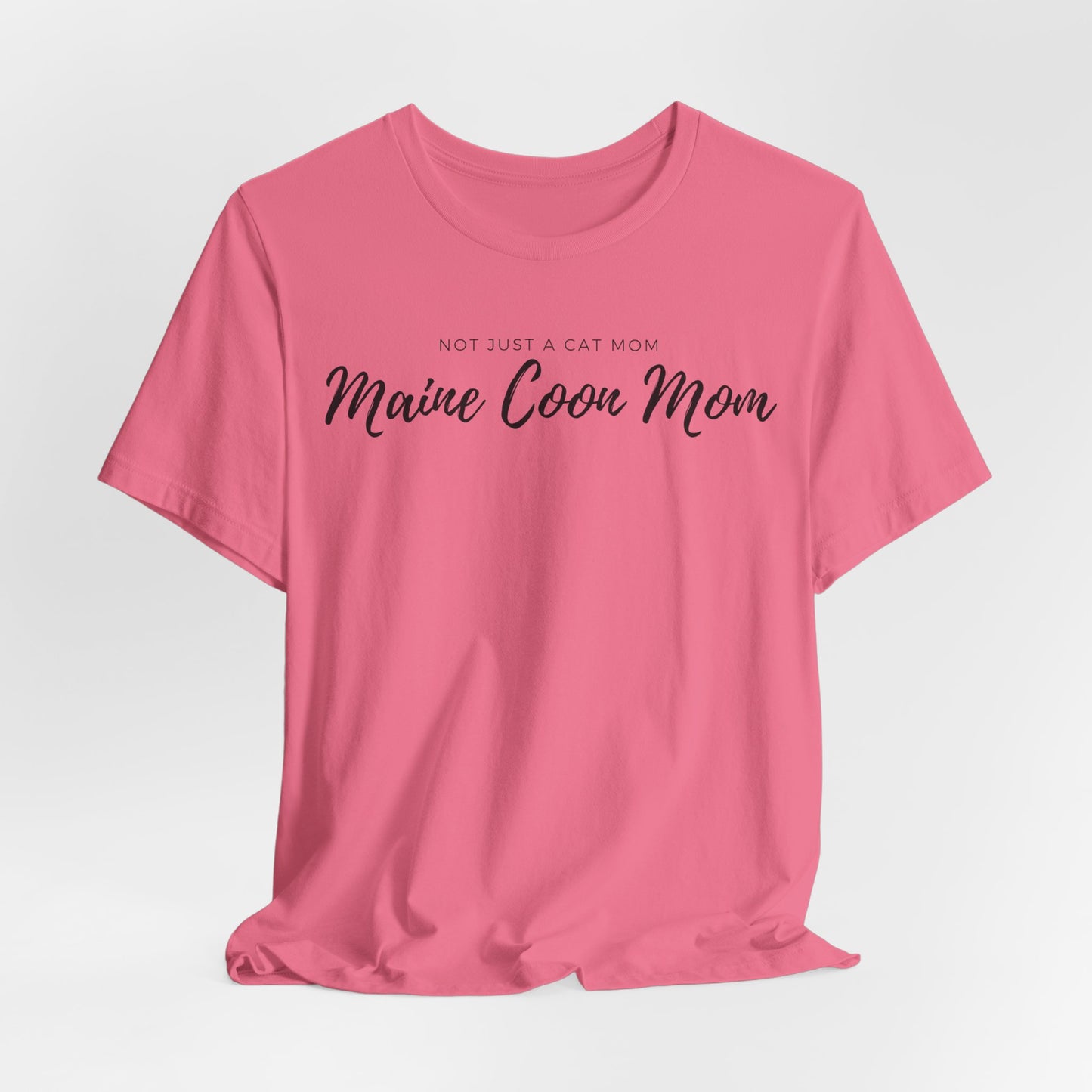 Not Just A Cat Mom A Maine Coon Mom Women T-Shirt