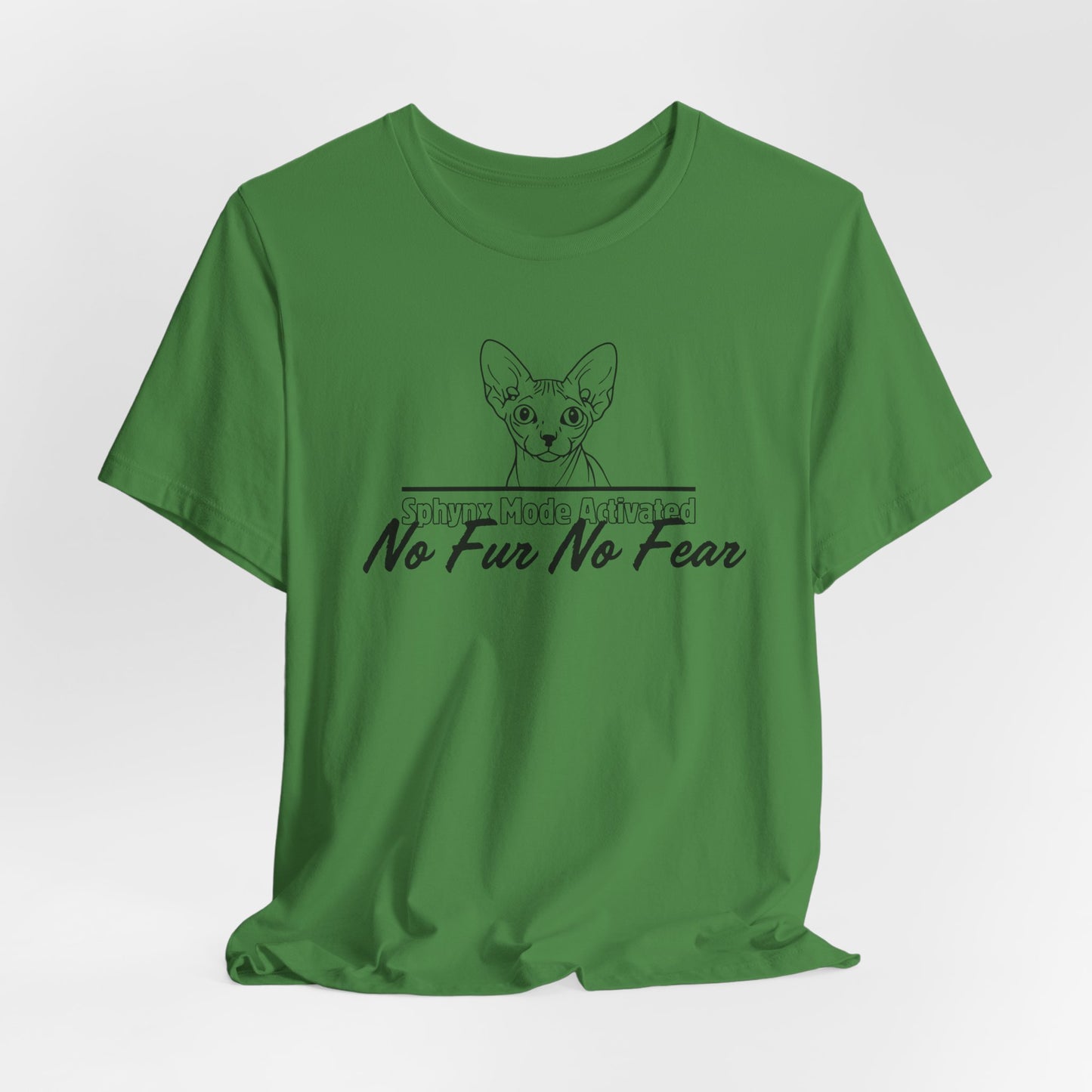Sphynx Mode Activated No Fur No Fear Unisex T-Shirt