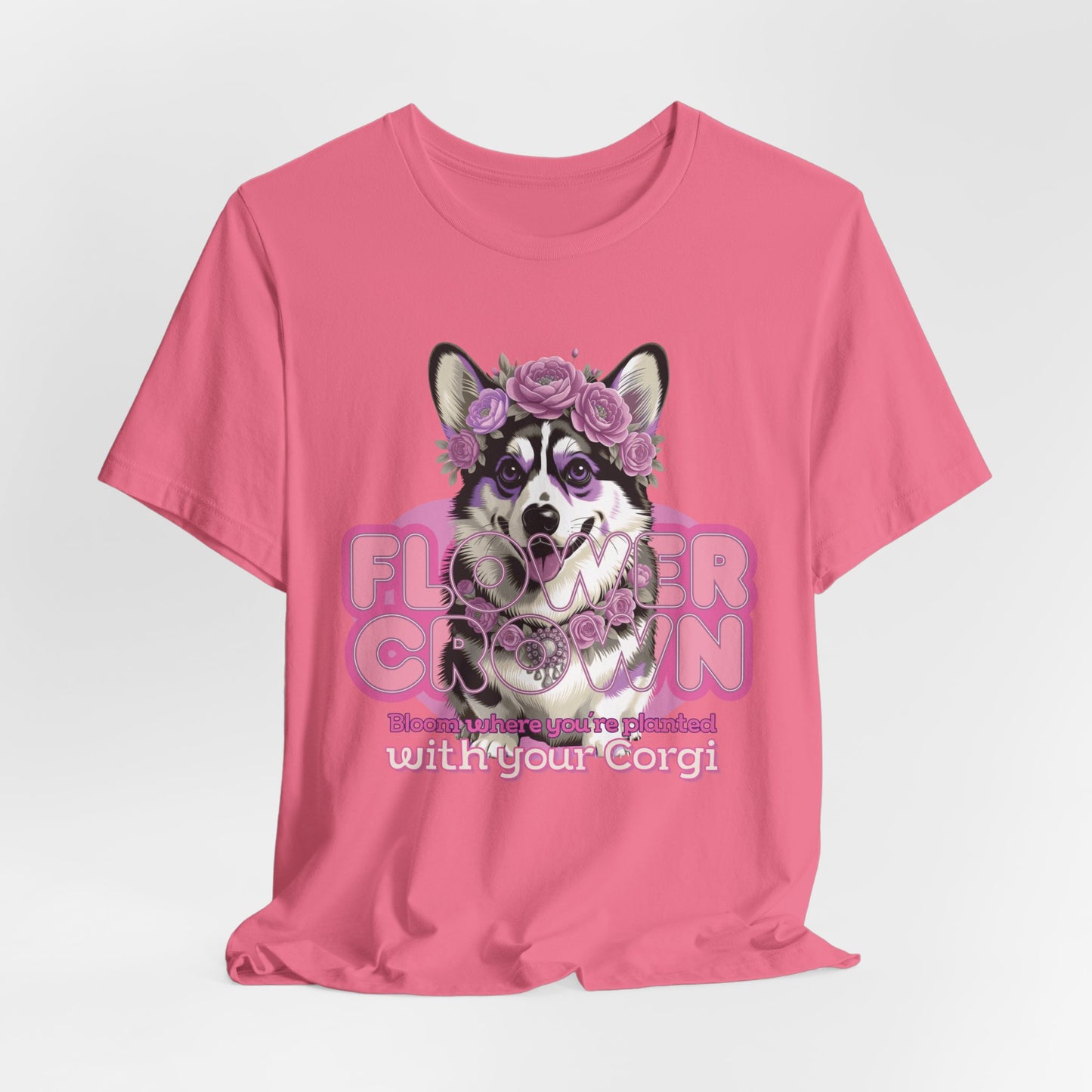 Flower Crown Bloom Where You’re Planted With Your Corgi Women T-Shirt