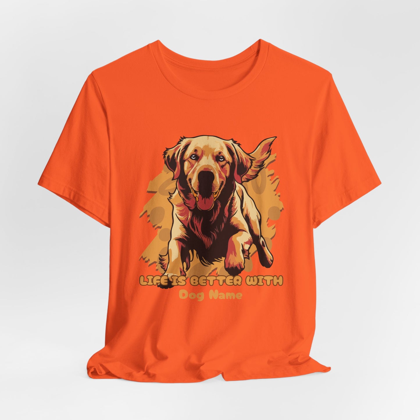 Life Is Better With Golden Personalize Unisex T-Shirt