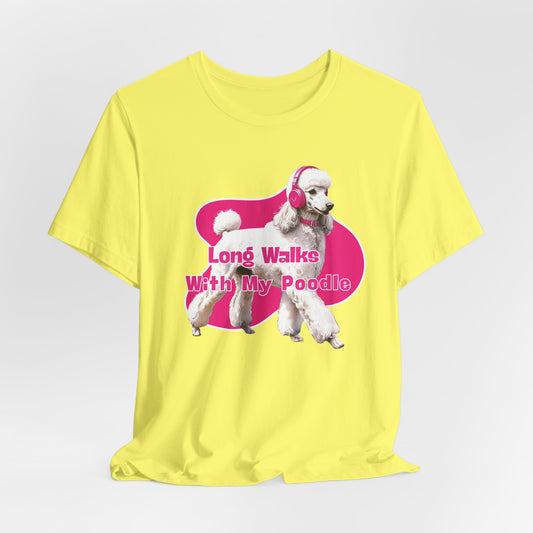 Long Walks & Longer Talks With My Poodle Unisex T-Shirt