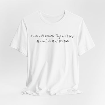 Cat Motto Unisex T-Shirt