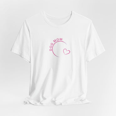 Dog Mom Women T-Shirt