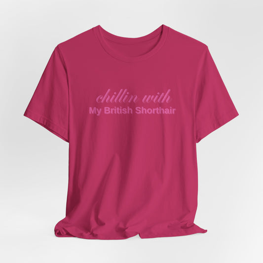 Chillin With My British Shorthair Women T-Shirt