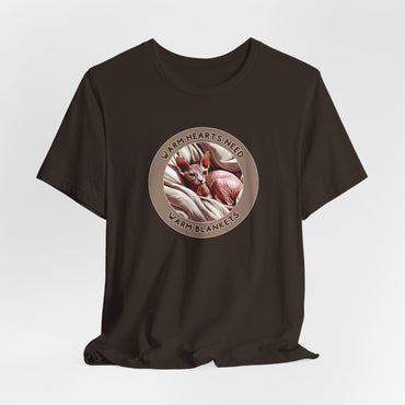 Warm Hearts Need Warm Blankets Unisex T-Shirt