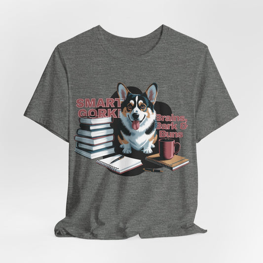 Smart Gorki Brains Bark & Buns Unisex T-Shirt