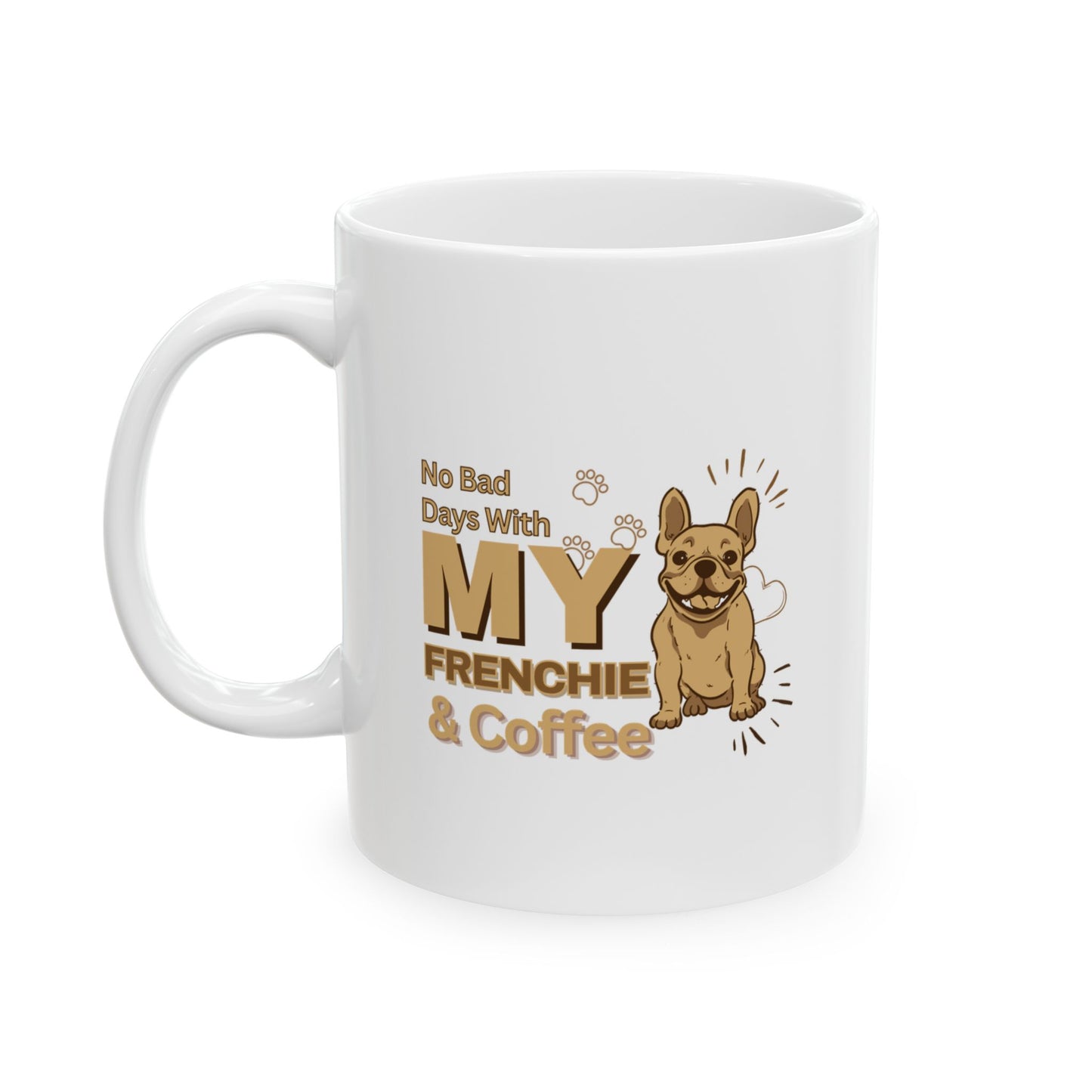 My Frenchie & Coffee Mug