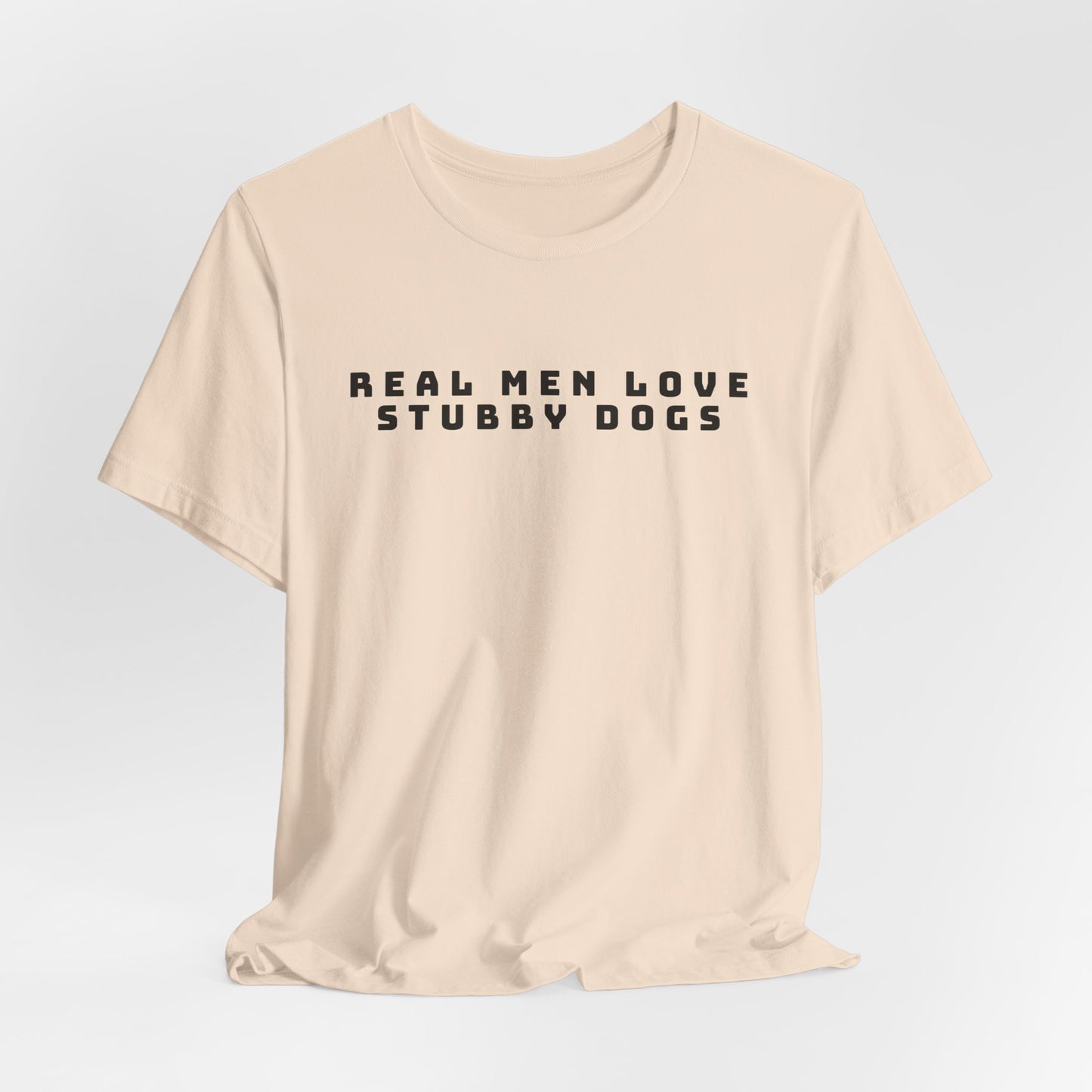 Real Men Love Stubby Dogs Men T-Shirt