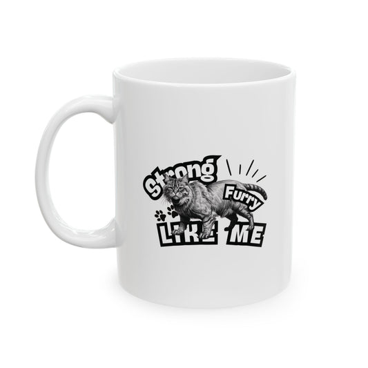 Strong Furry Like Me Mug
