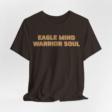 Eagle Mind, Warrior Soul Unisex T-Shirt