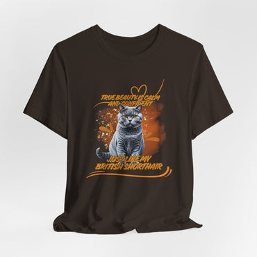 True Beauty Is Calm And Confident Just Like My British Shorthair Women T-Shirt
