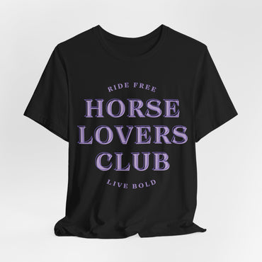 Ride Free Live Bold Horse Lovers Club Women T-Shirt