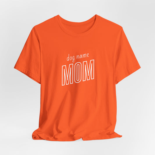 Dog Name Personalize Women T-Shirt