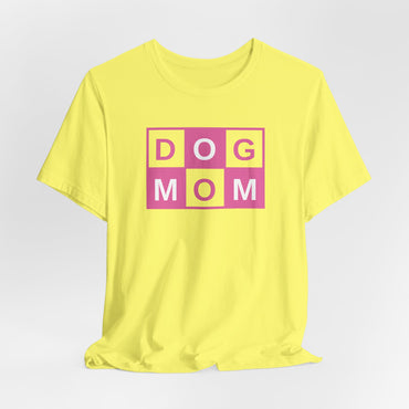 Dog Mom Women T-Shirt