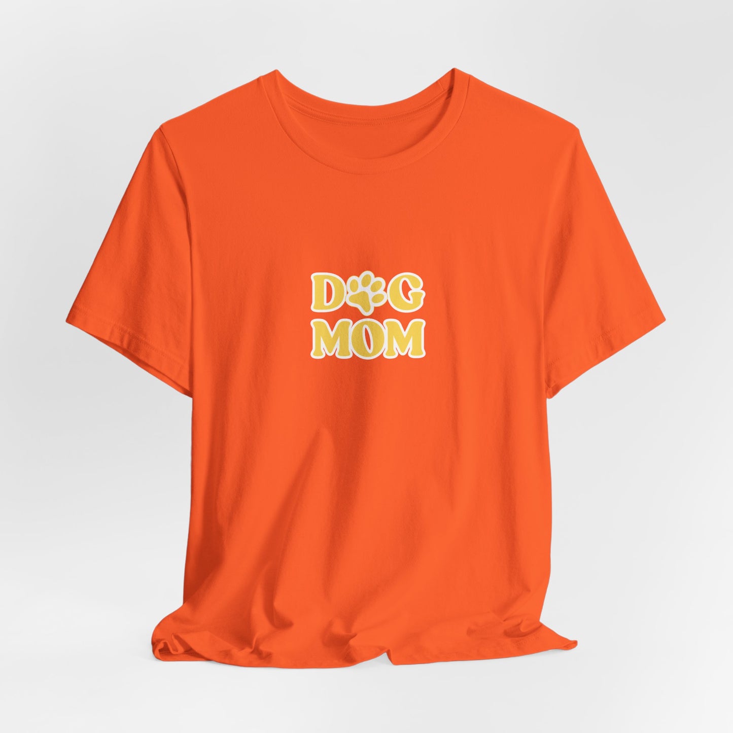 Dog Mom Women T-Shirt