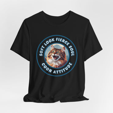Soft Look Fierce Soul Coon Attitude Unisex T-Shirt