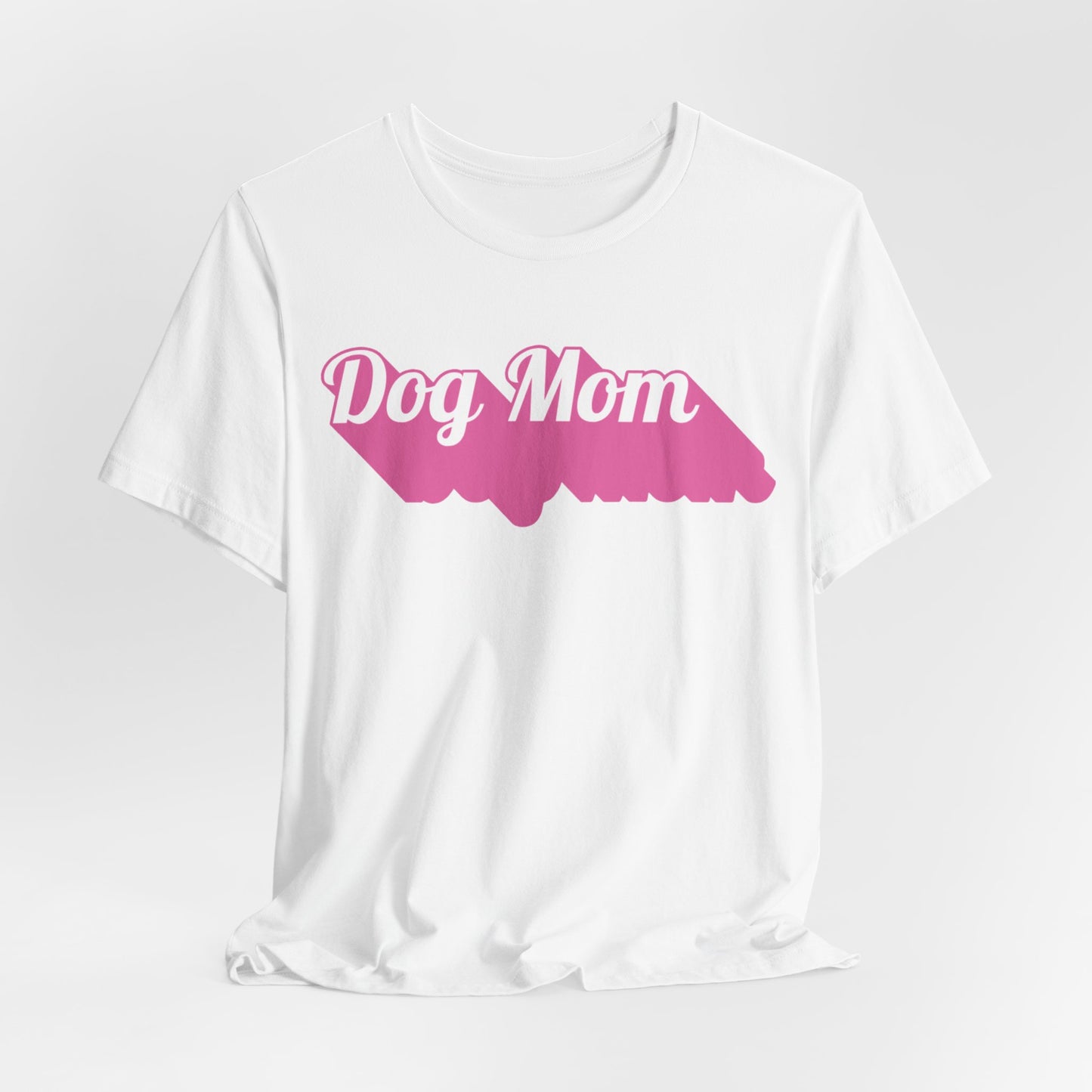 Dog Mom Women T-Shirt