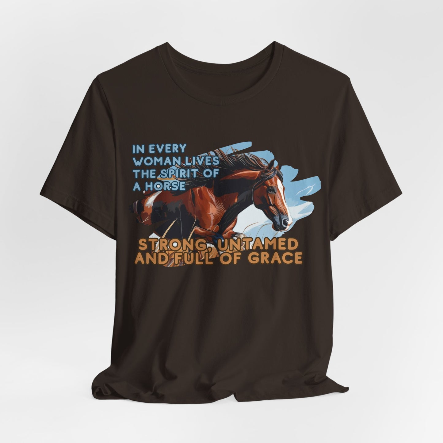 Strong Untamed And Full Of Grace Unisex T-Shirt