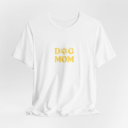 Dog Mom Women T-Shirt