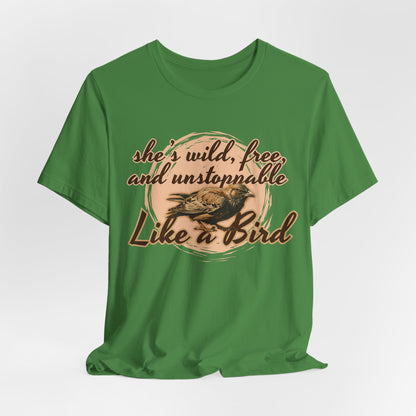 She’s Wild Free And Unstoppable Like A Bird Women T-Shirt