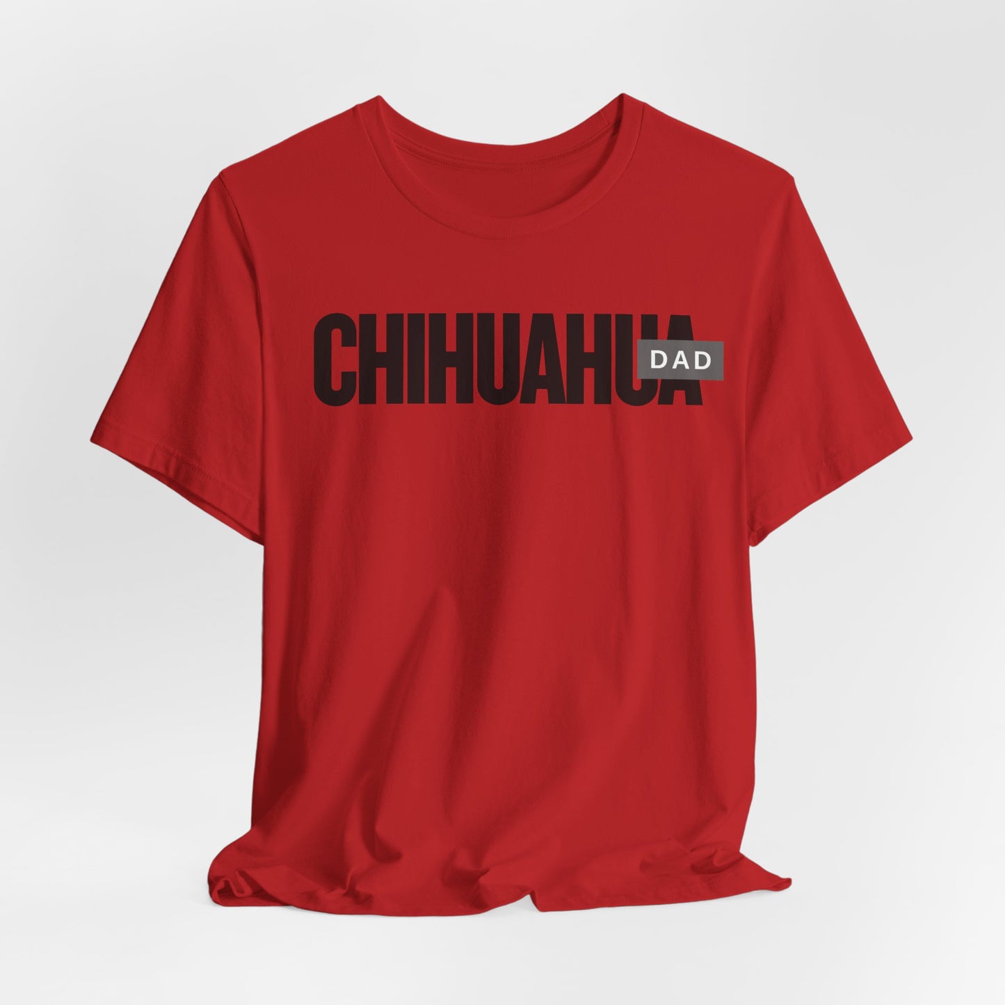 Chihuahua Dad Men T-Shirt