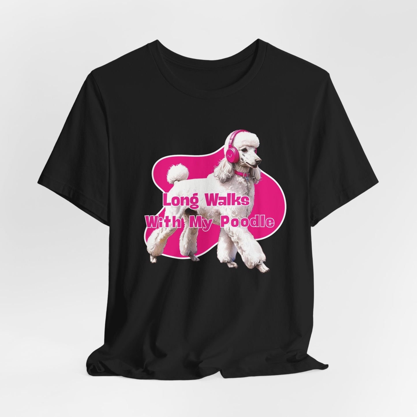 Long Walks & Longer Talks With My Poodle Unisex T-Shirt