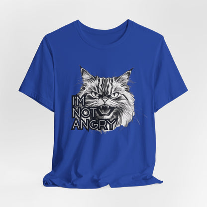 I'm Not Angry Unisex T-Shirt