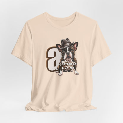 A Gentleman Like Me Men T-Shirt