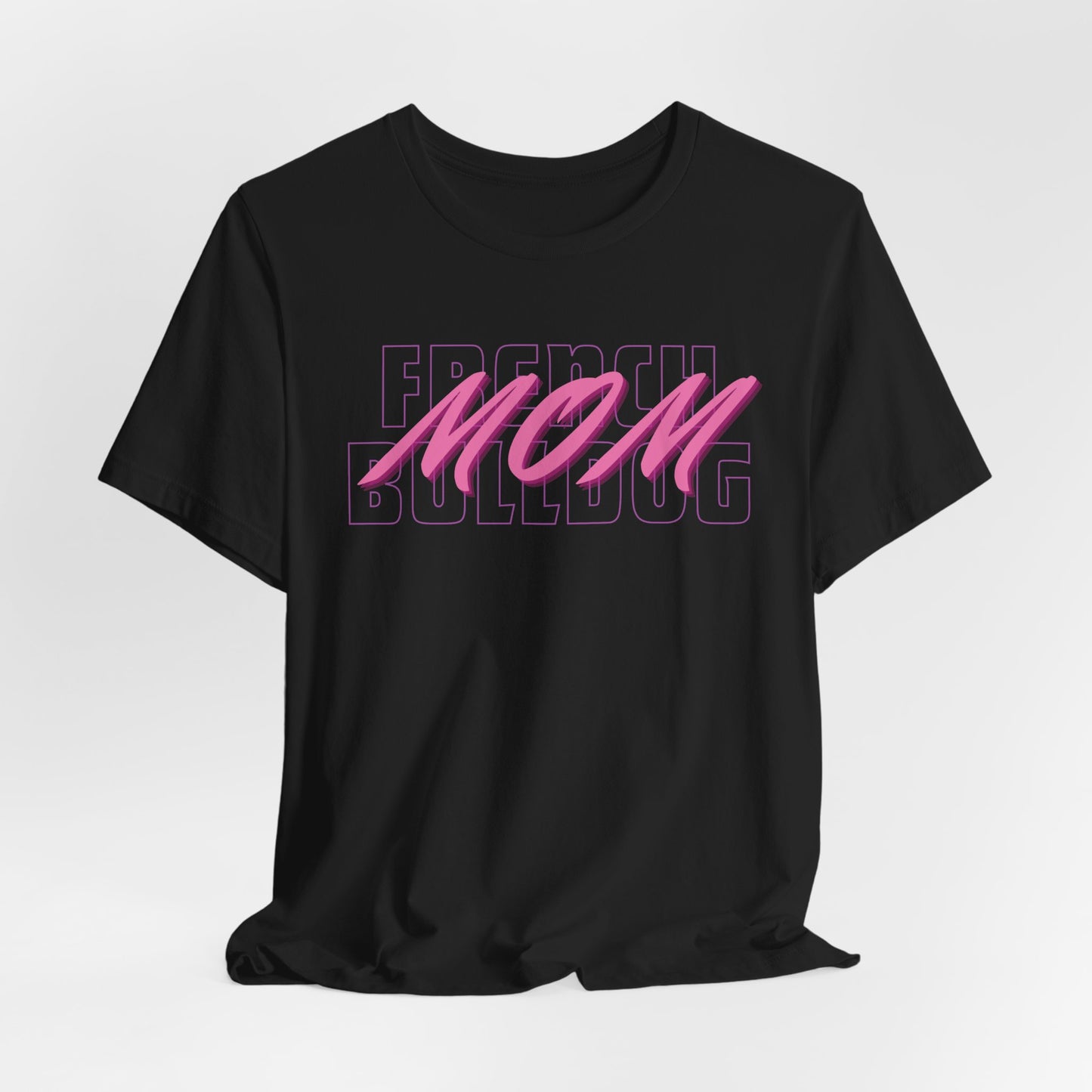 French Bulldog Mom Women T-Shirt