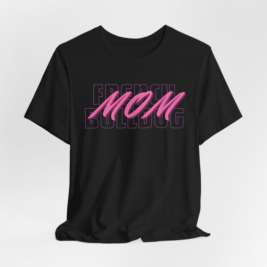 French Bulldog Mom Women T-Shirt