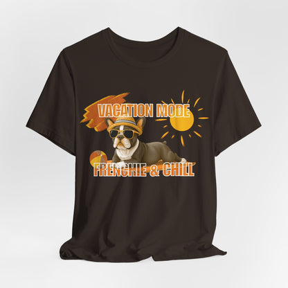 Vacation Mode Frenchie & Chill Unisex T-Shirt