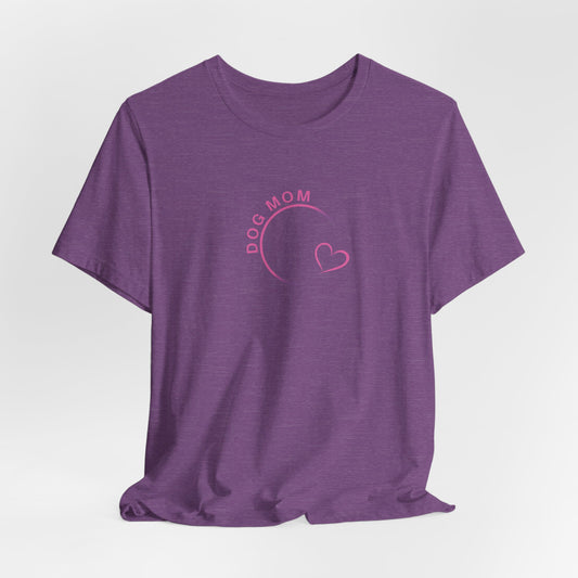 Dog Mom Women T-Shirt