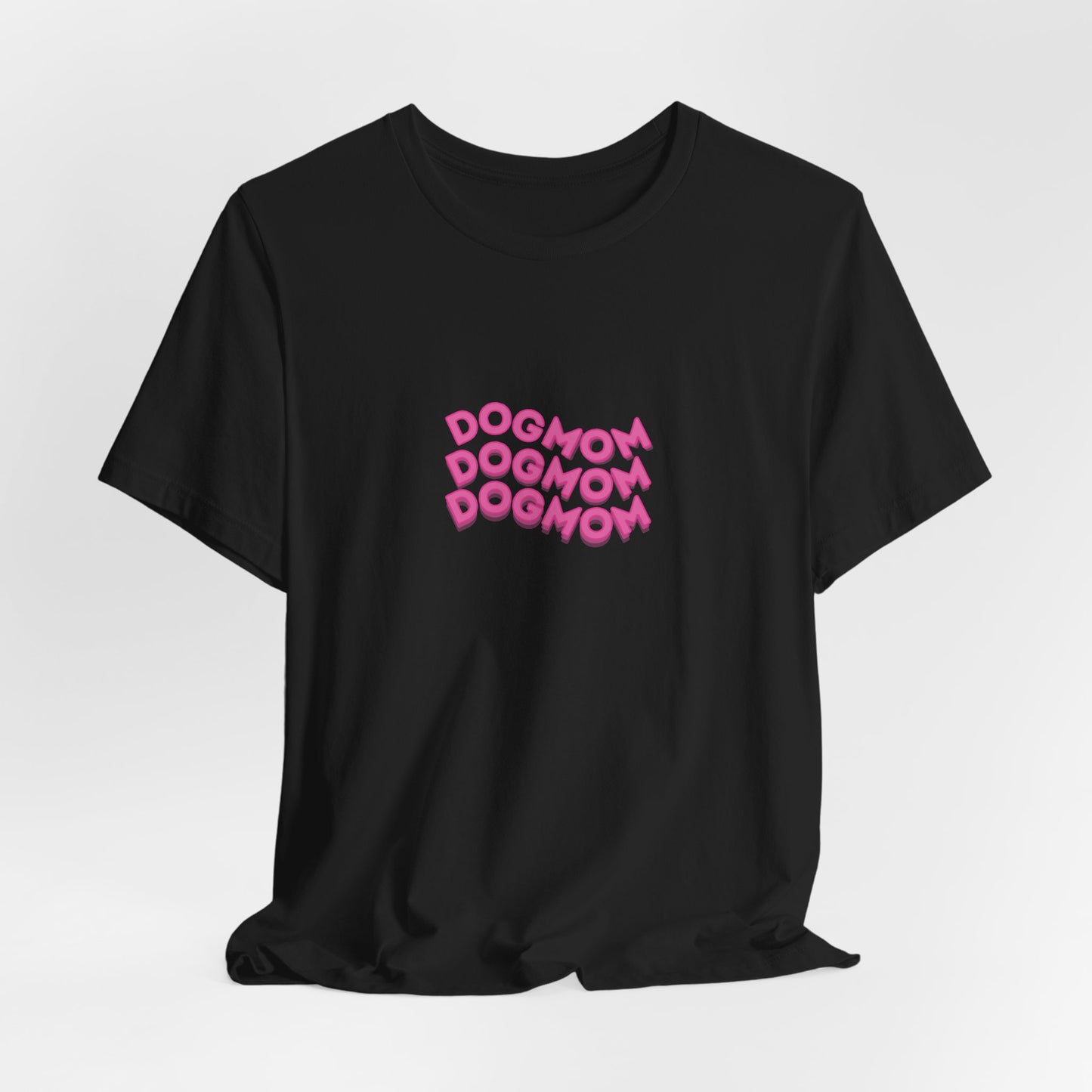 Dog Mom Women T-Shirt