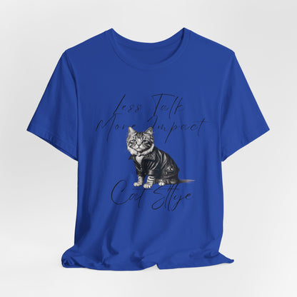 Less Talk More Impact Cat Stlye Unisex T-Shirt