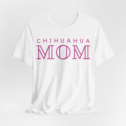 Chihuahua Mom Women T-Shirt