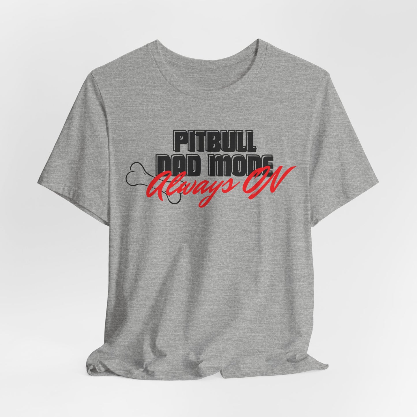 Pitbull Dad Mode Always On Men T-Shirt