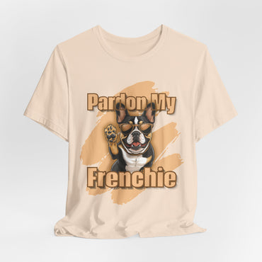 Pardon My Frenchie Unisex T-Shirt