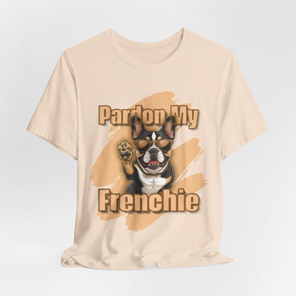 Pardon My Frenchie Unisex T-Shirt