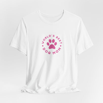 World's Best Dog Mom Women T-Shirt