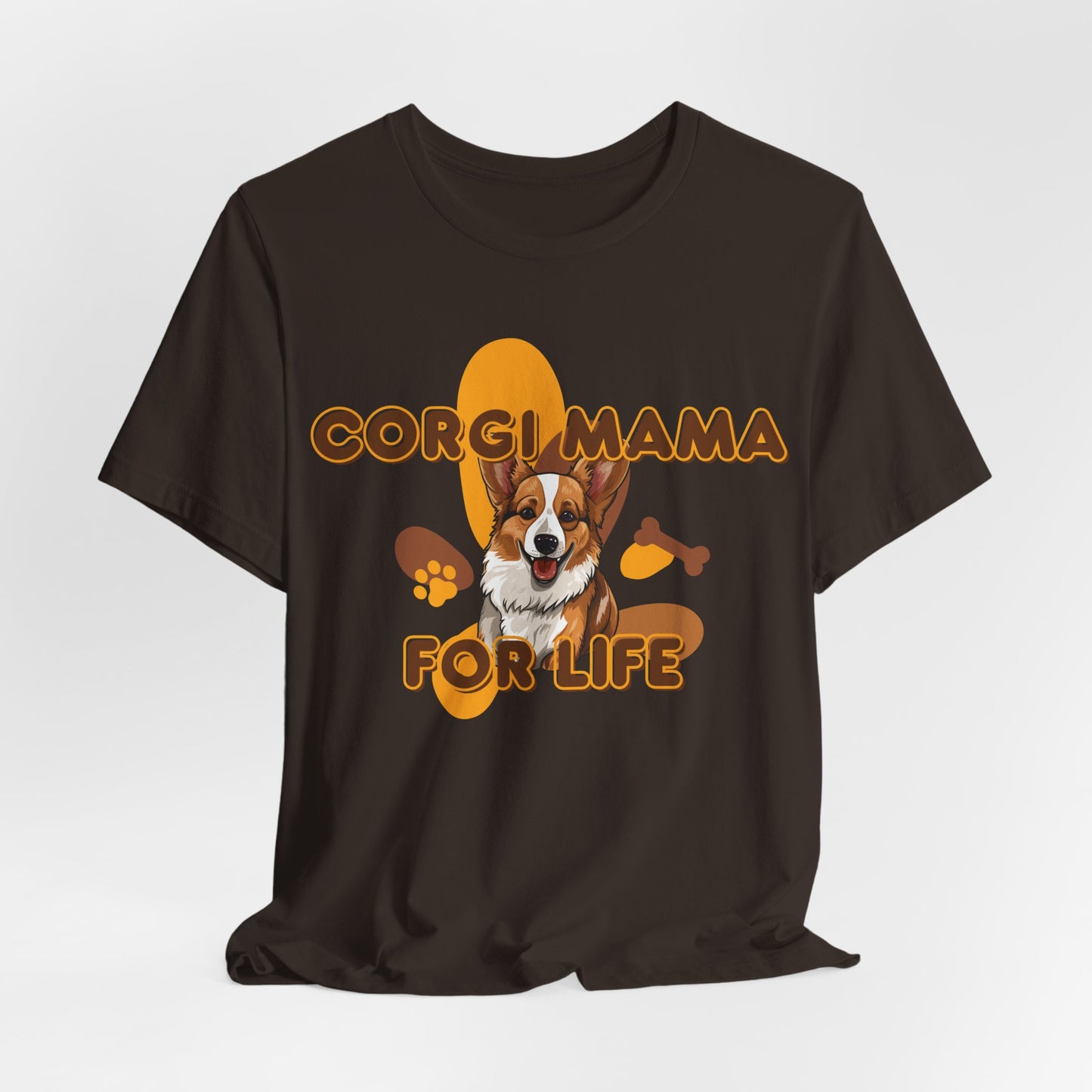 Corgi Mama For Life Women T-Shirt