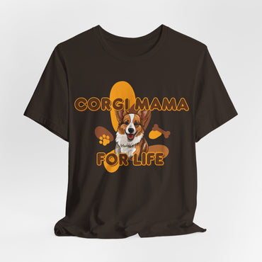 Corgi Mama For Life Women T-Shirt