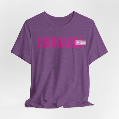 Chihuahua Mom Women T-Shirt