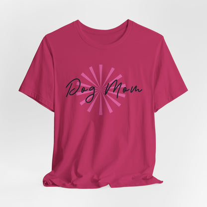 Dog Mom Women T-Shirt