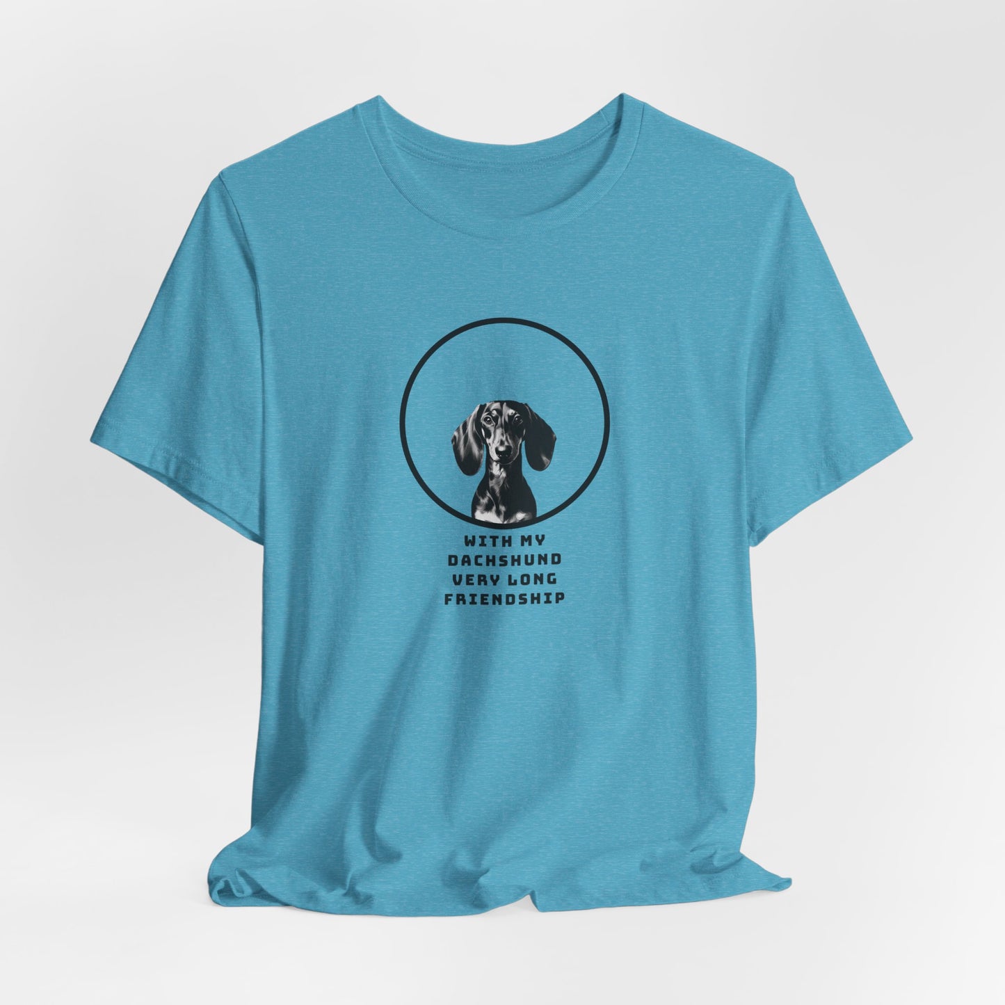 With My Dachshund Very Long Friendship Unisex T-Shirt