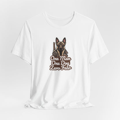 One Man One Dog Zero Fear Men T-Shirt