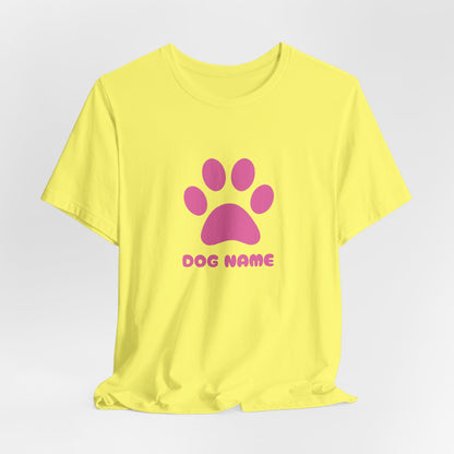 Dog Name Personalize Women T-Shirt