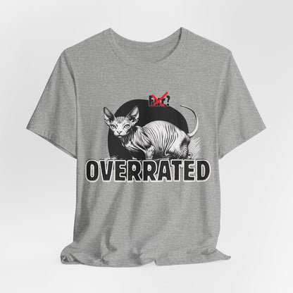 Fur Overrated Unisex T-Shirt